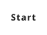 Start